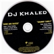 DJ Khaled Feat. Trick Daddy, Pitbull & Rick Ross / Kanye West, Consequence & John Legend - Born And Raised / Grammy Family