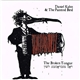 Daniel Kahn & The Painted Bird - The Broken Tonque = דאס צעבראכענע לשון