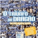 Unknown Artist - O Triunfo Do Dragão - Os Melhores Hinos